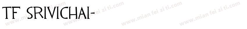 TF Srivichai字体转换